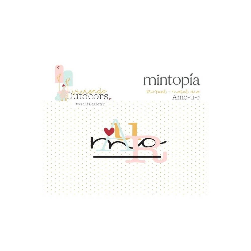 troquel-amor-amour-viviendo-outdoors-mintopia