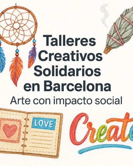 Talleres creativos solidarios Barcelona septiembre 2025